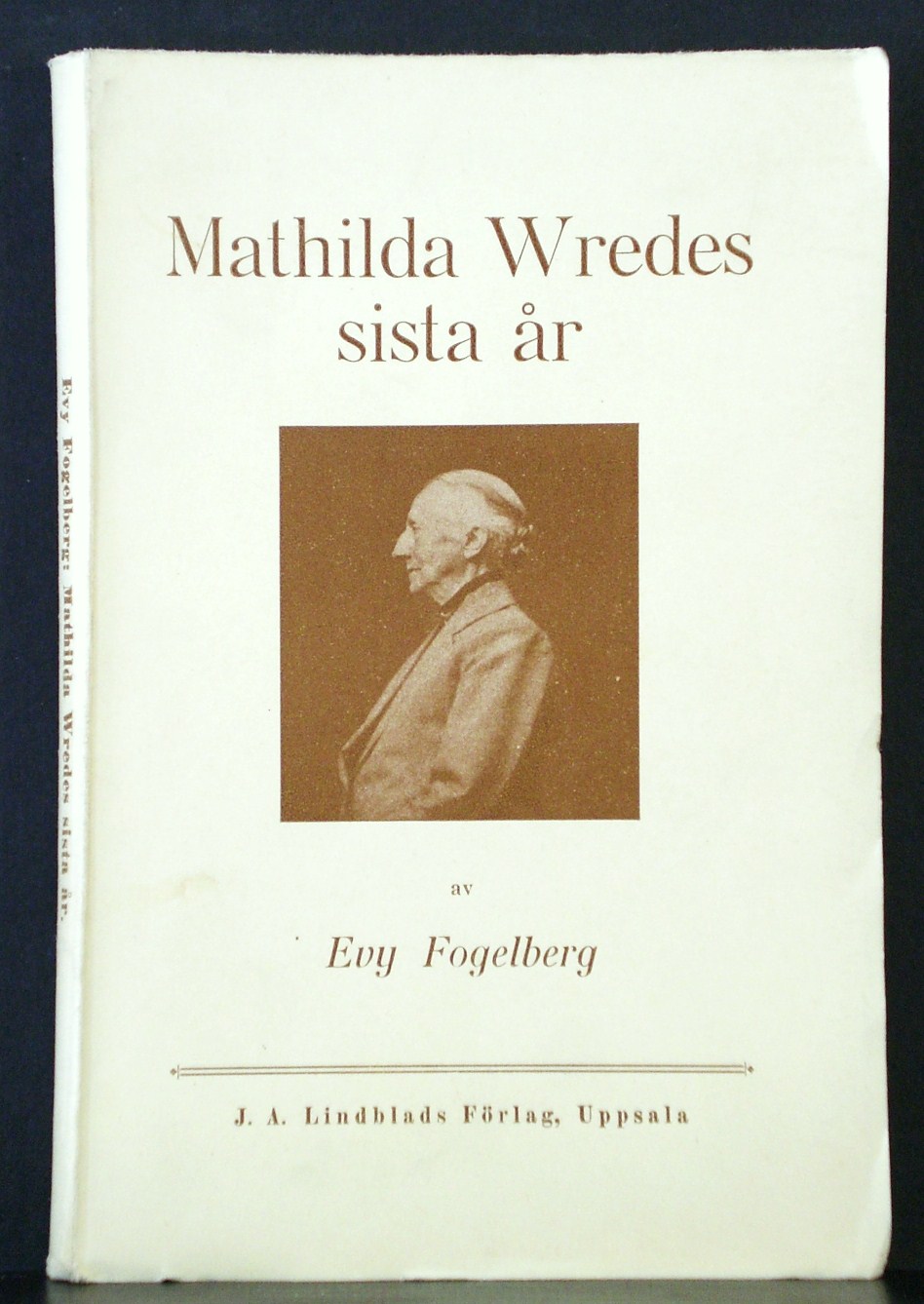 EVY FOGELBERG Mathilda Wredes sista år (1930)