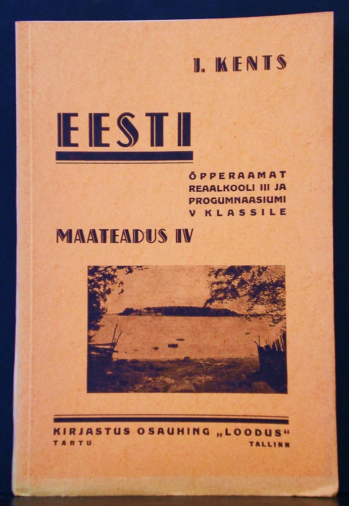 Eesti, õpperaamat reaalkooli III ja progumnaasiumi V klassile. Maateadus IV (1938)