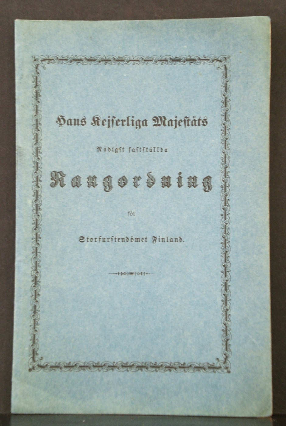Hans Kejserliga Majestäts nådigt fastställda rangordning för Storfurstendömet Finland (1860)