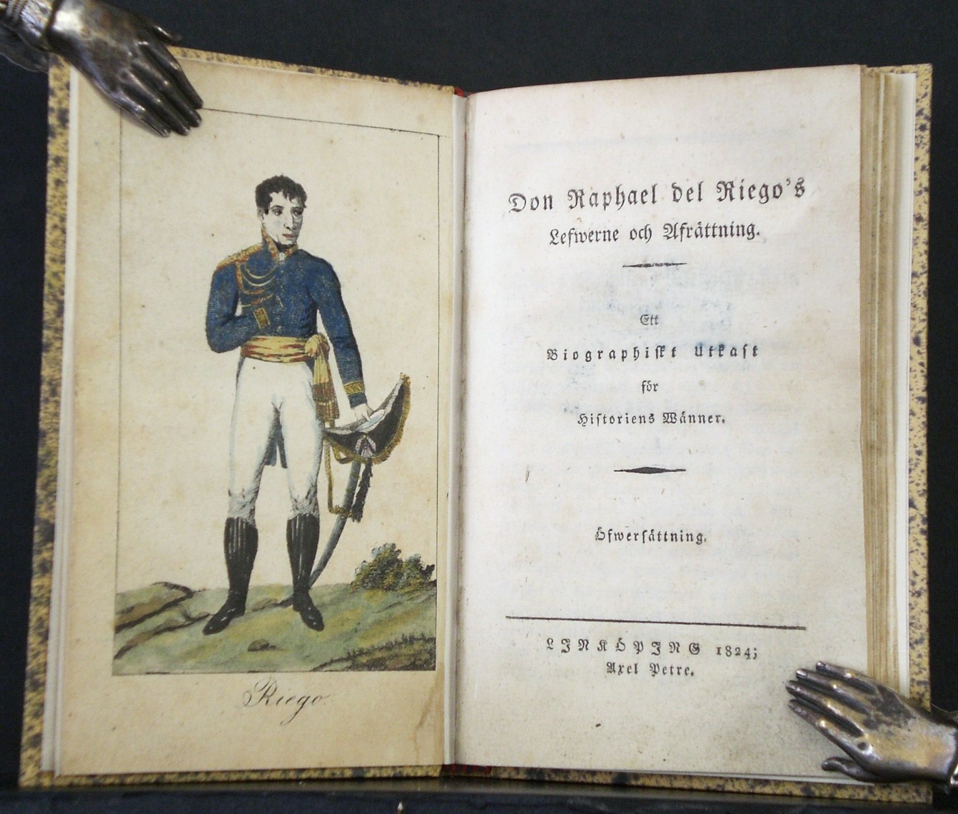 Don Raphael del Riego's lefwerne och afrättning. Ett biografiskt utkast (1824)