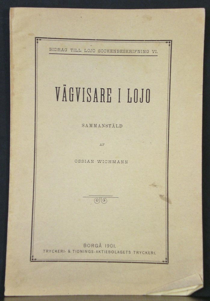 Wichmann, Ossian: Vägvisare i Lojo