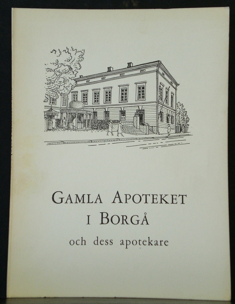Porvoo - Borgå. Mårtenson, Gunnar: Gamla apoteket i Borgå och dess apotekare 1744 - 1961 - kaupungit
