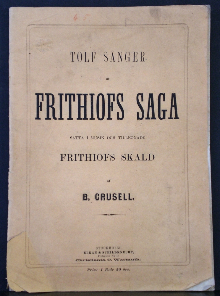Tolf sånger ur Frithiofs saga satta i musik och tillaegnade Frithiofens skald