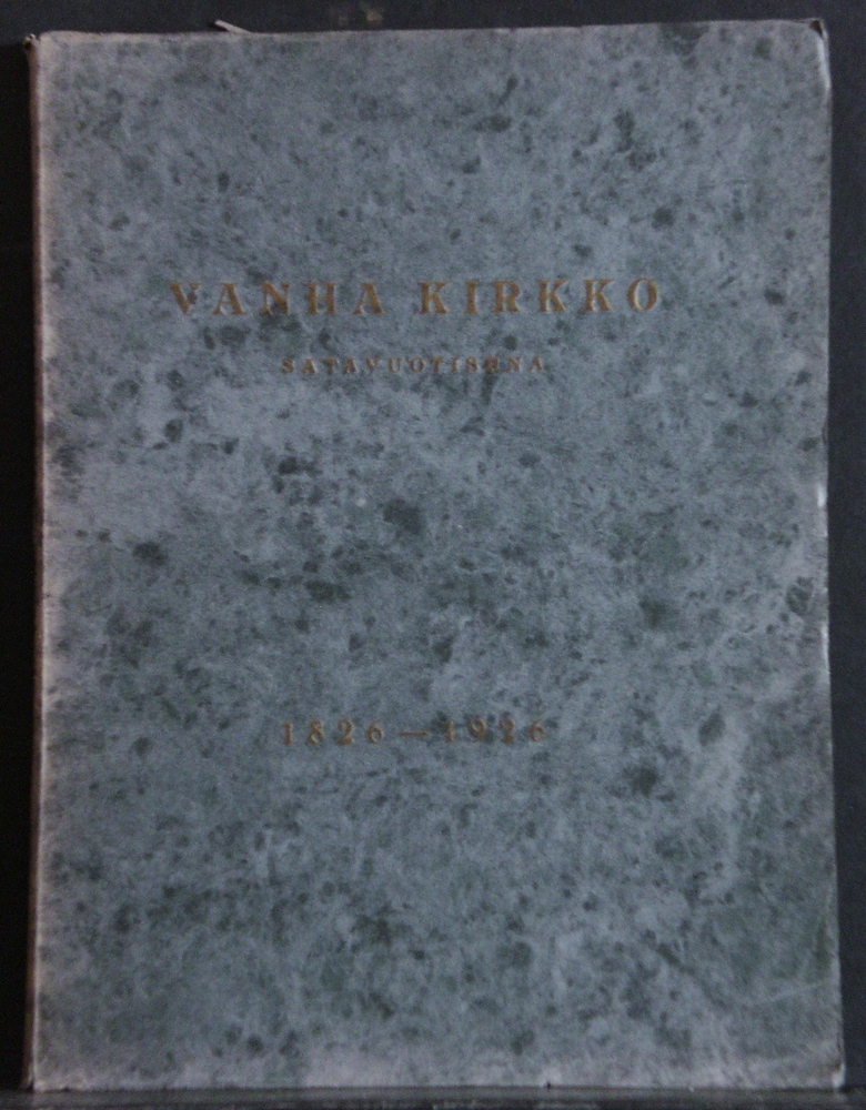 Hultin, Herman: Helsinki - Helsingfors. Vanka kirkko satavuotisena, 1826-1926. Muistojulkaisu - kaupungit