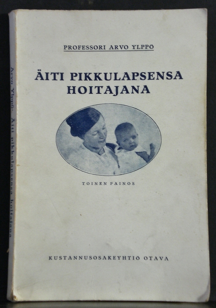 ARVO YLPPÖ Äiti pikkulapsensa hoitajana ja ruokkijana (1922)