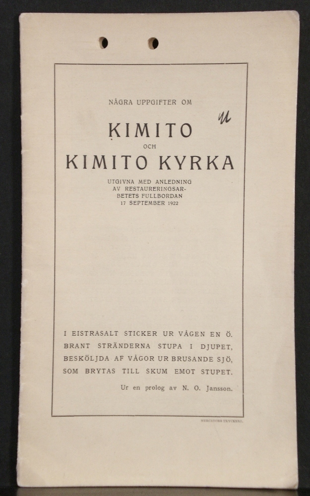 Några uppgifter om Kimito och Kimito kyrka, utgivna med anledning av restaureringsarbetets fullbordan 17 september 1922 - *topografia - suomi