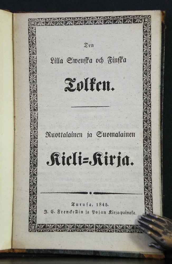 Den lilla swenska och finska tolken. Ruotsalainen ja suomalainen kieli-kirja (1845)