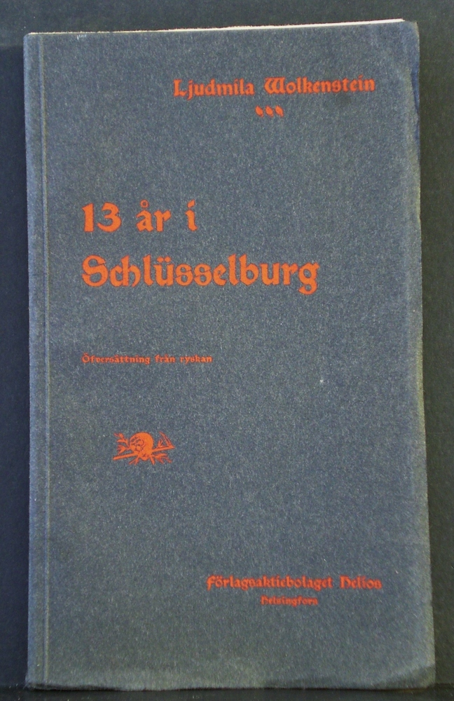 LJUDMILA WOLKENSTEIN 13 år i Schlusselburg (1906)