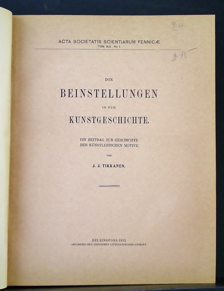 Tikkanen, J.J.: Die Beinstellungen in der Kunstgeschichte. Ein Beitrag zur Geschichte der kunstlerischen Motive. Zwei Gebärden mit dem Zeigefinger
