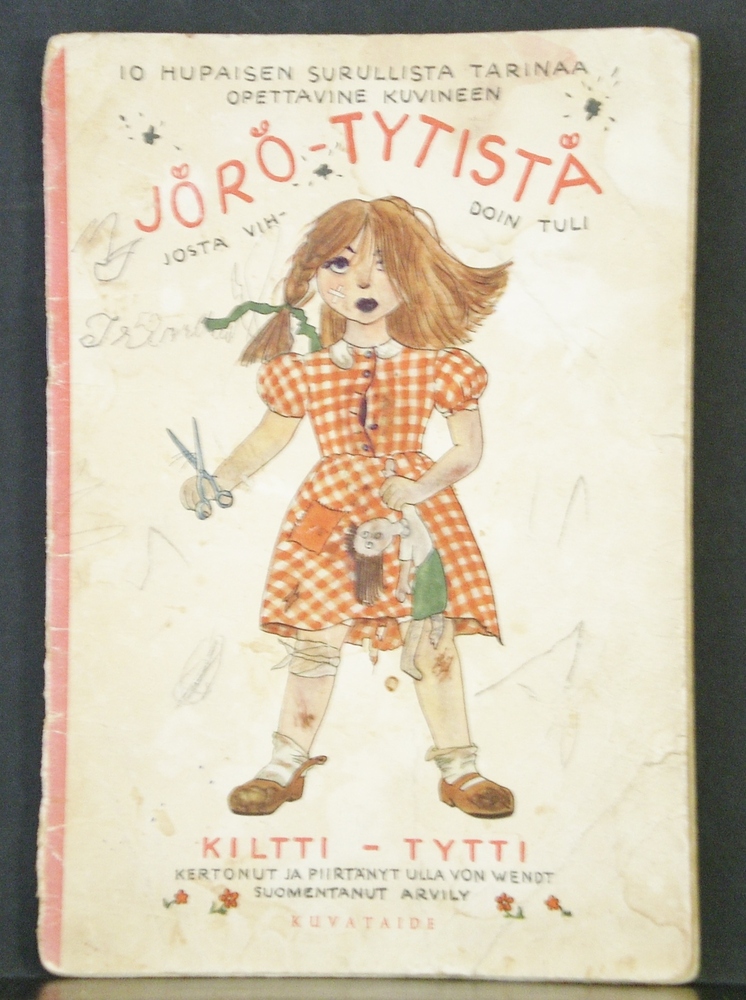 10 hupaisen surullista tarinaa opettavine kuvineen Jörö-Tytistä josta vihdoin tuli Kiltti-Tytti (1948)