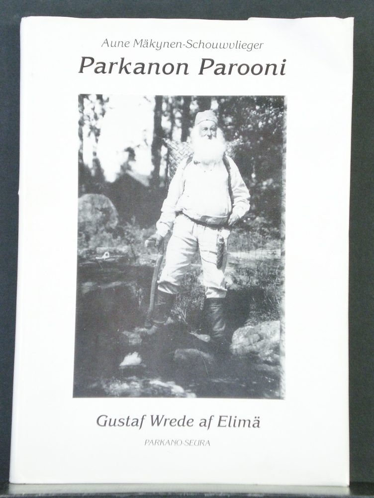 Parkanon Parooni. Gustaf Wrede af Elimä.