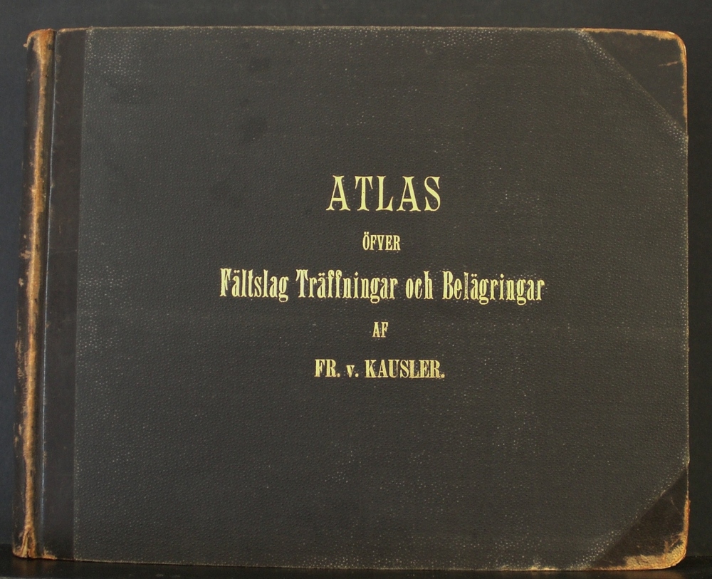 Atlas öfver Fältslag Träffningar och Belägringar af Fr. v. Kausler