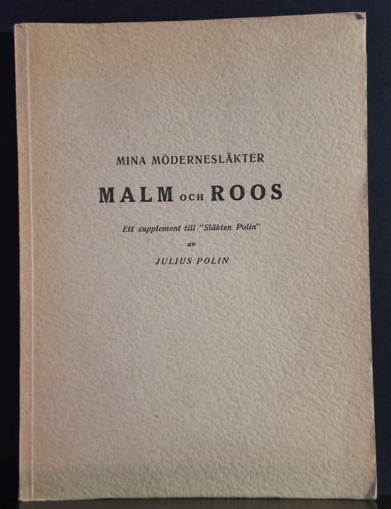 JULIUS POLIN Mina mödernesläkter Malm och Roos (1945)