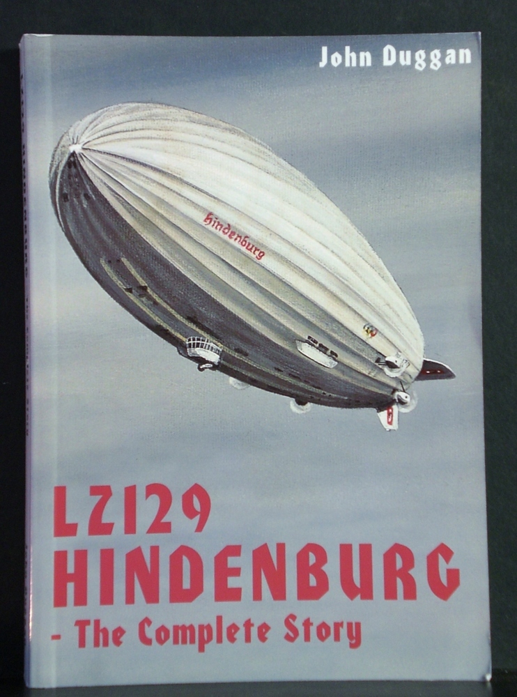 John Duggan LZ 120 Hindenburg. The complete story