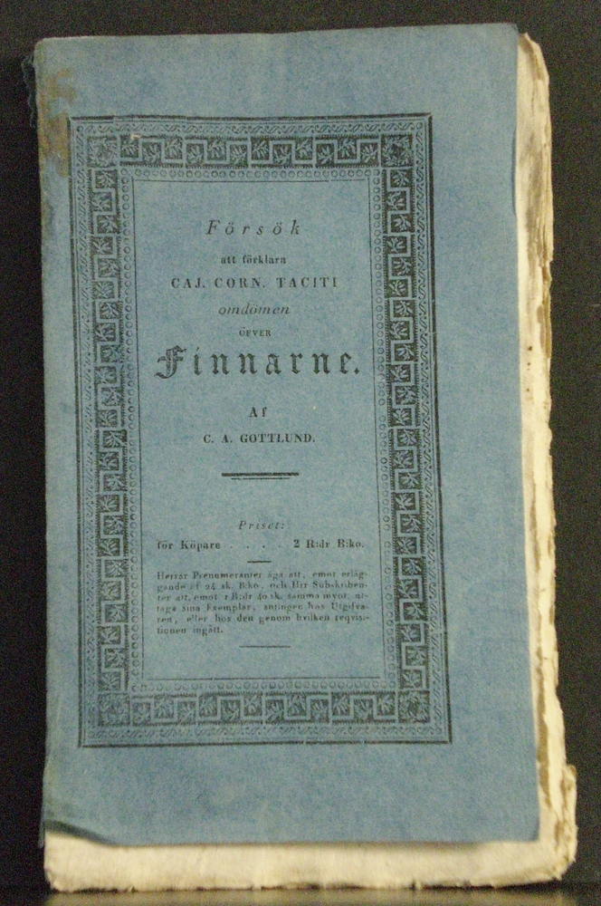 Carl Axel Gottlund Försök att förklara Caj. Corn. Taciti omdömen öfver finnarne (1834)