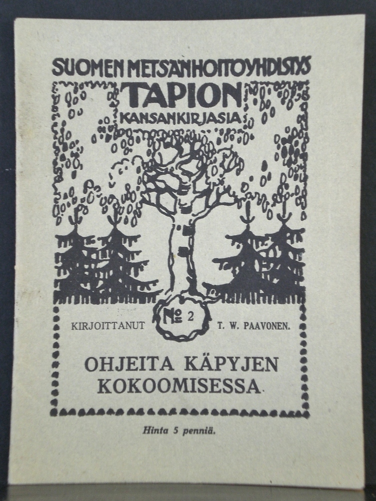 T. W. PAAVONEN Ohjeita käpyjen kokoomisessa (1910)