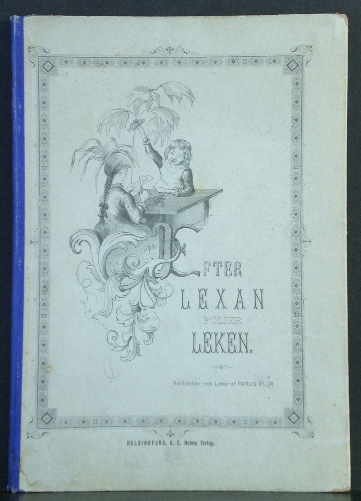 Adéle Weman Efter lexan följer leken. Berättelser och lekar (1884)