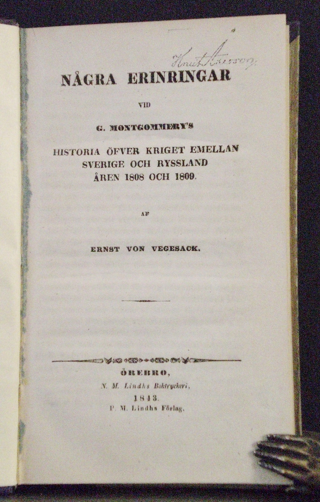 Några erinringar vid G. Montgommery's historia öfver kriget emellan Sverige och Ryssland åren 1808 och 1809 af Ernst von Vegesack