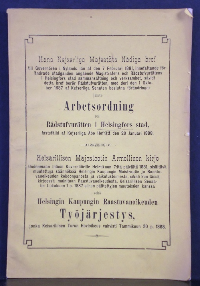 Helsinki - Helsingfors : Hans Kejserliga Majestäts nådiga bref till guvernören i Nylands län af den 7 februari 1881, innefattande förändrade stadganden angående Magistratens och Rådstufvurättens i Helsingfors stad sammansättning och verksamhet såvidt detta bref berör - kaupungit