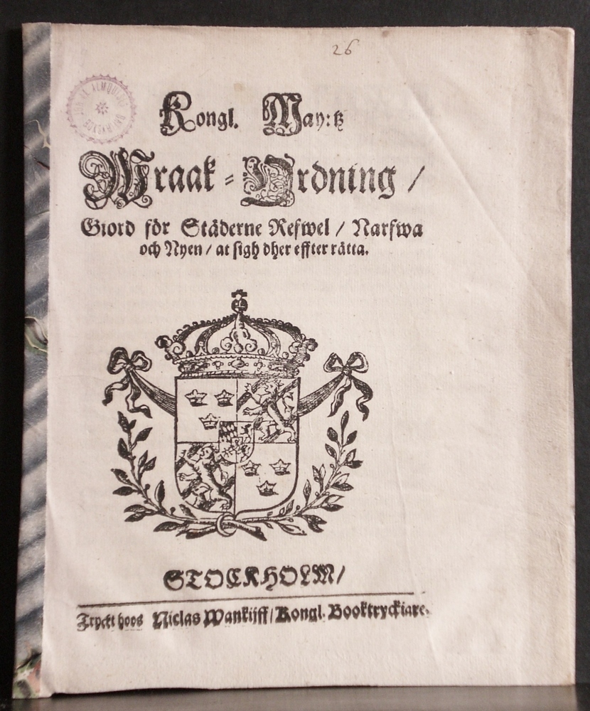 Kongl. May:ts Wraak-Ordning giord för städerna Refwel, Narfwa och Nyen, at sigh dher effter rätta (1679)