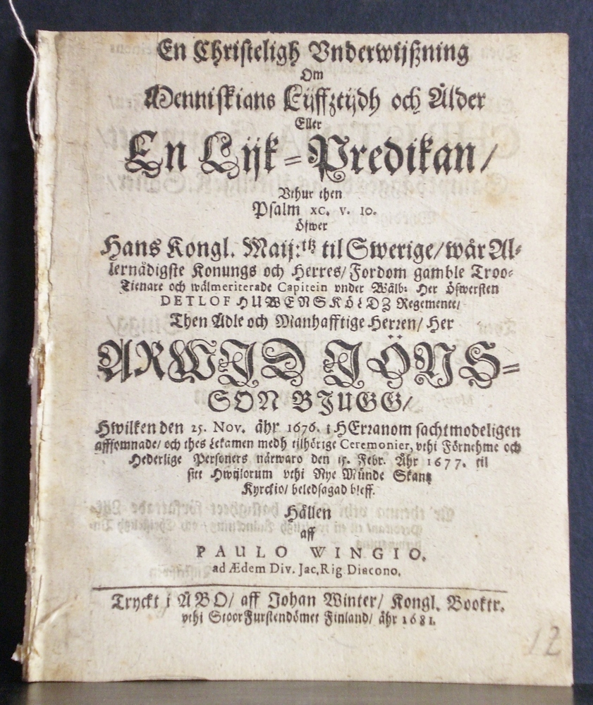 PAULUS WINGIUS En christeligh vnderwijssning om menniskians lijffztijdh och ålder eller en lijk-predikan (1681)