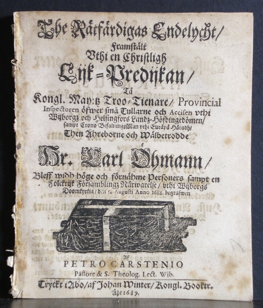 The Rätfärdigas Endelycht / framstält Vthi en Christligh Lijk-Predijkan/ Tå Hr. Cark Öhmann begrafwen (1688)