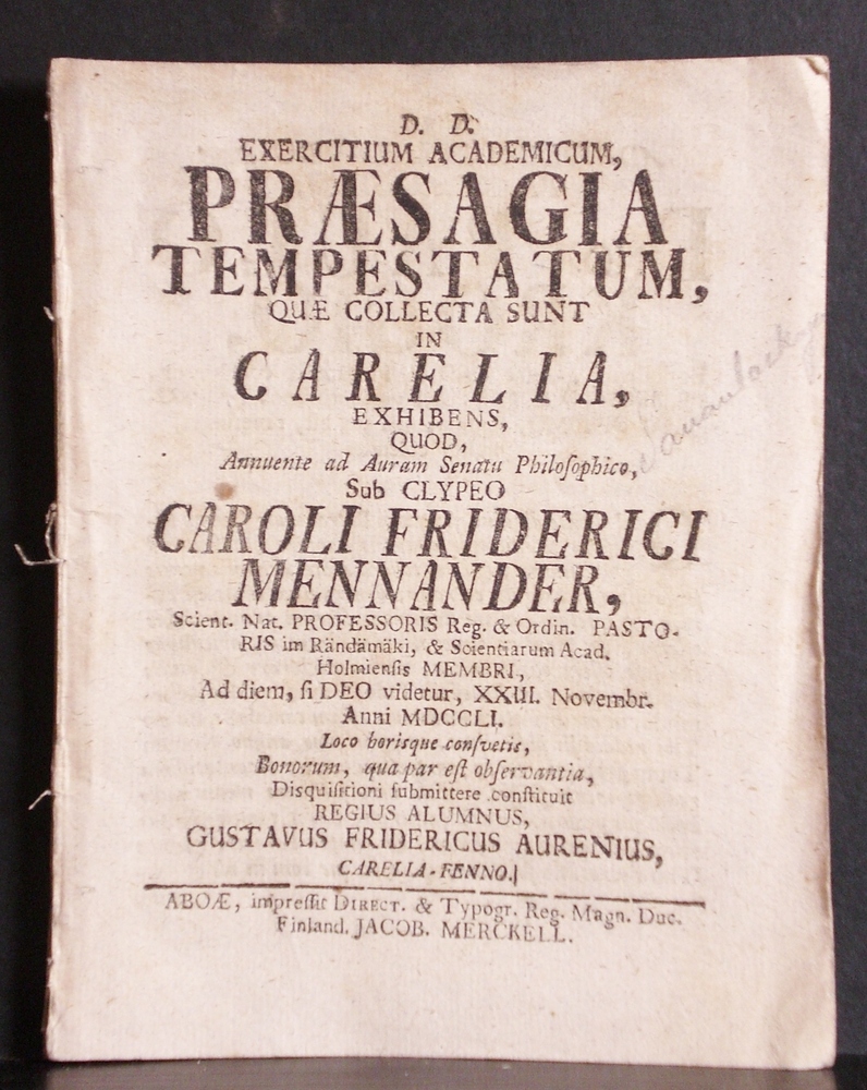 Mennander, Carolus Fridericus: Exercitium academicum, praesagia tempestatum, quae collecta sunt in Carelia, exhibens. Resp. Gustavus Fridericus Aurenius