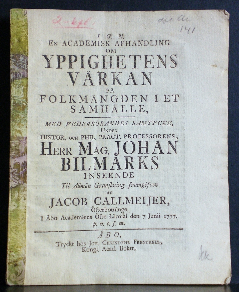 Bilmark, Johannes: En academisk afhandling om yppighetens värkan på folkmängden i et samhälle. Resp. Jacob Callmeijer - väitöskirjat