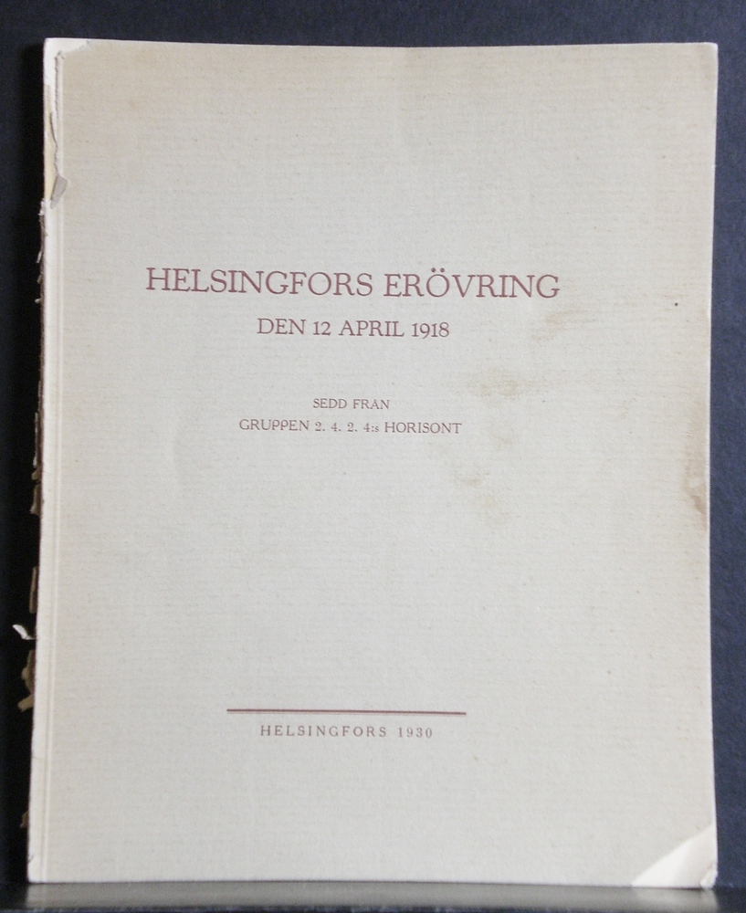Helsingfors erövring den 12 april 1918 sedd från Gruppen 2.4.2.4:s horisont