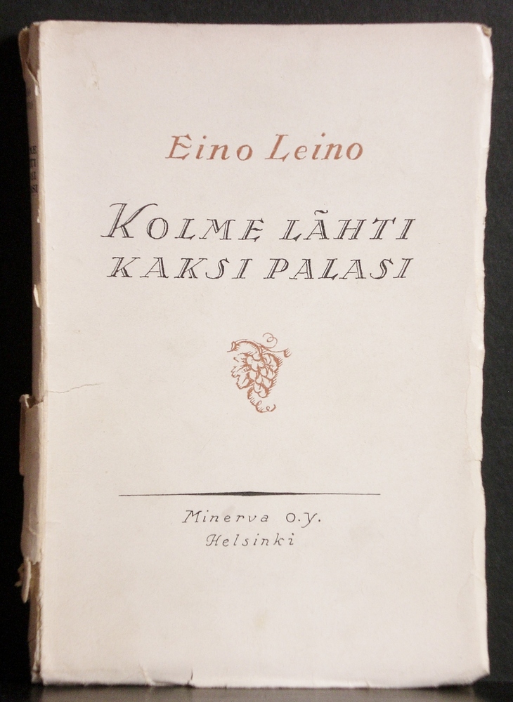 Eino Leino Kolme lähti, kaksi palasi. Tarina kieltolain Suomesta (1926)
