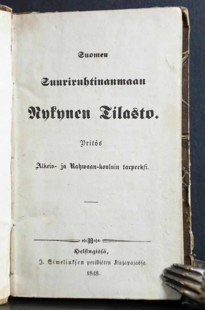 Suomen suuriruhtinanmaan nykynen tilasto. Yritös alkeis- ja rahwaan-kouluin tarpeeksi (1848)