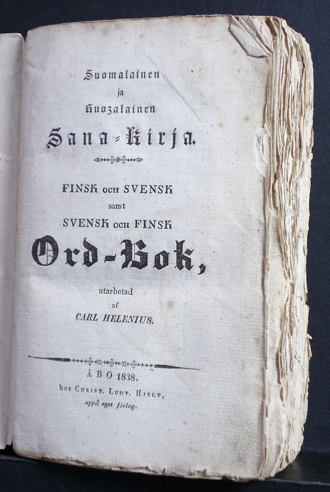 Suomalainen ja ruozalainen sana-kirja. Finsk och svensk samt svensk och finsk ord-bok (1838)