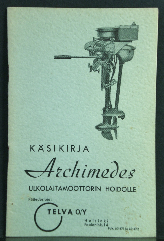 Neuvoja ja ohjeita Archimedes ulkolaitamoottorin hoidolle (1939)