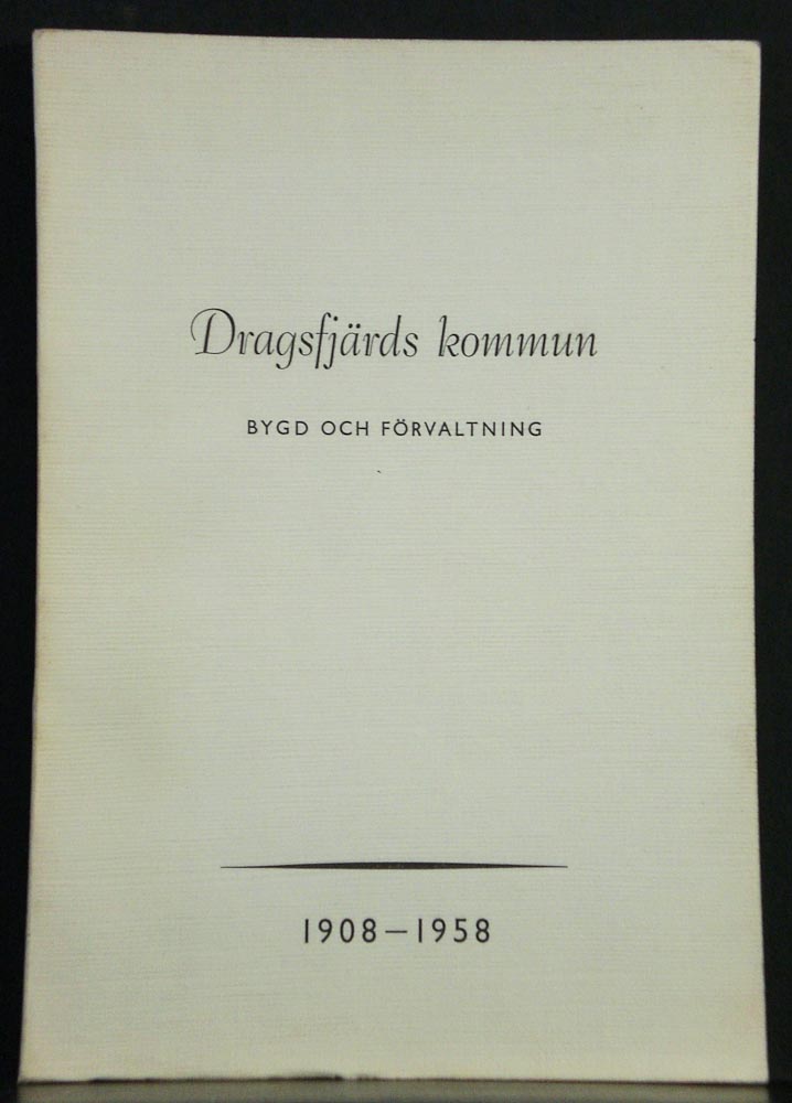Hollsten, Ture: Dragsfjärds kommun. Bygd och förvaltning 1908-1958. Minneskrift till kommunalfullmäktiges 50-årsjubileum 31.5. 1958