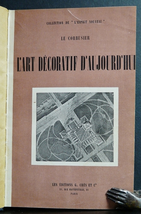Le Corbusier: L'Art décoratif d'aujourd'hui