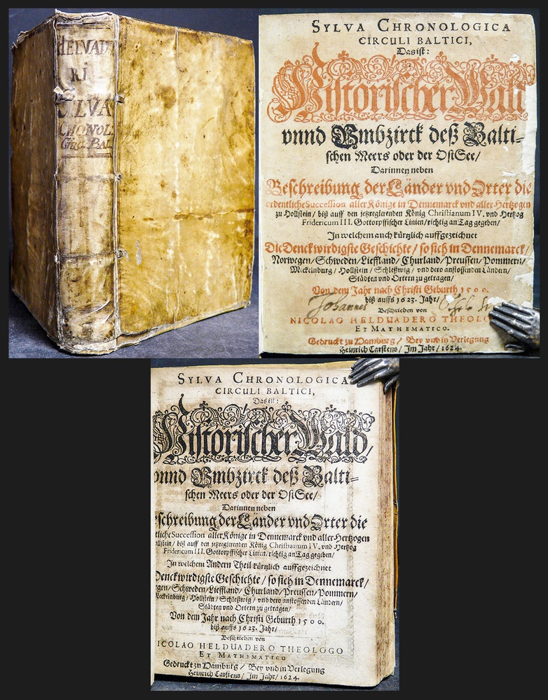 Sylva Chronologica circuli Baltici, das ist Historischer Wald und Umbzirck deß Baltischen Meers oder der OstSee (1624)