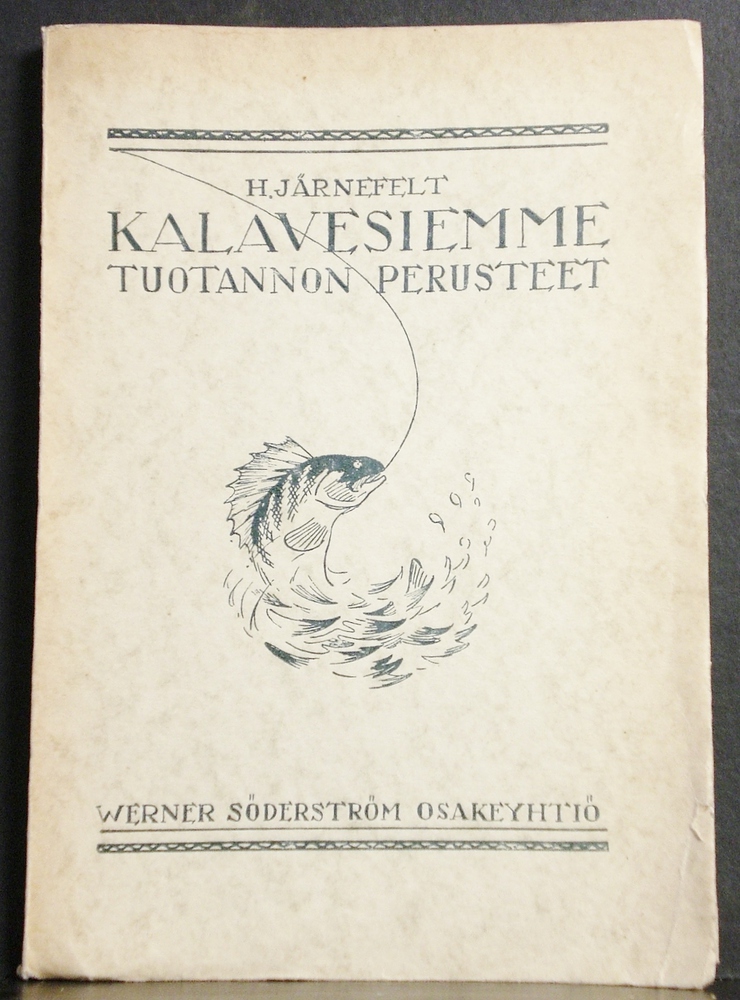 H. Järnefelt Kalavesiemme tuotannon perusteet (1927)