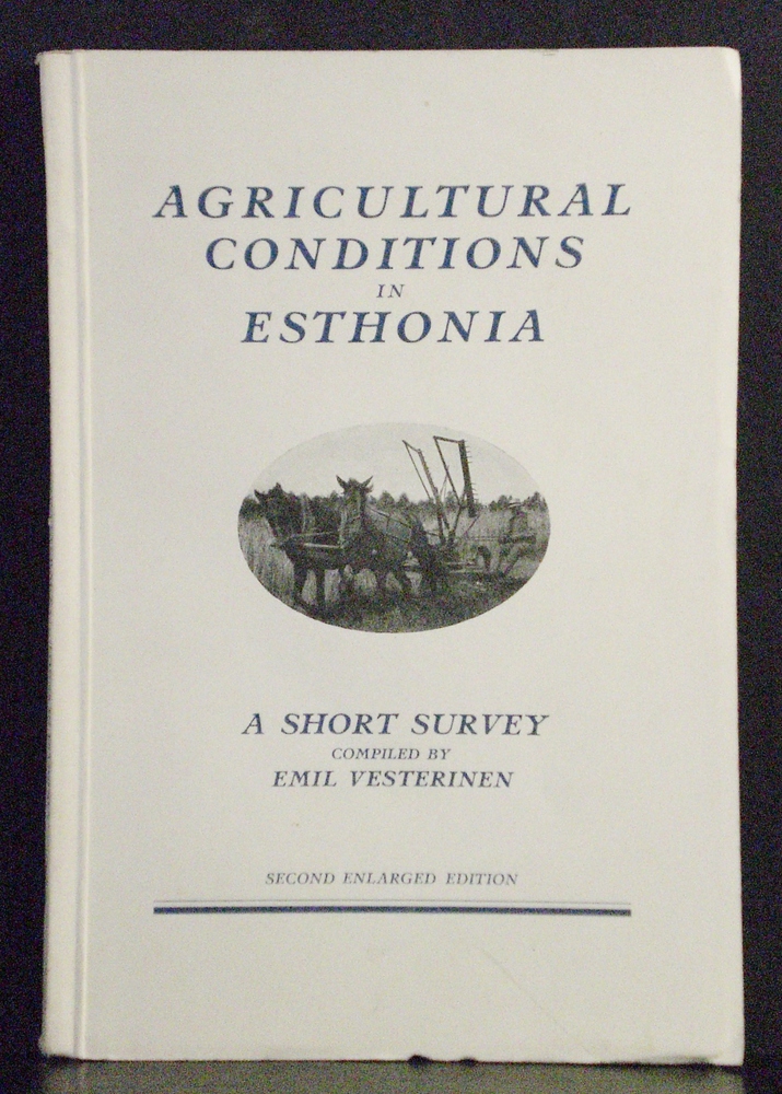 Agricultural conditions in Esthonia. A short survey (1923)