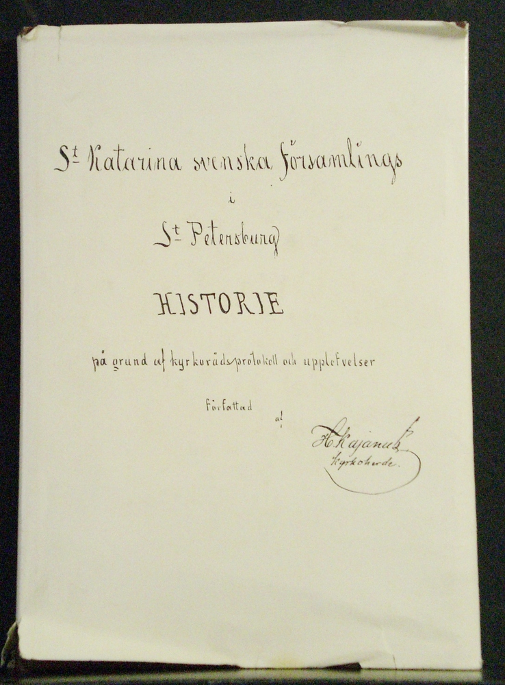 St Katarina svenska församling i St Petersburg historie på grund av kyrkorådsprotokoll och upplevelser
