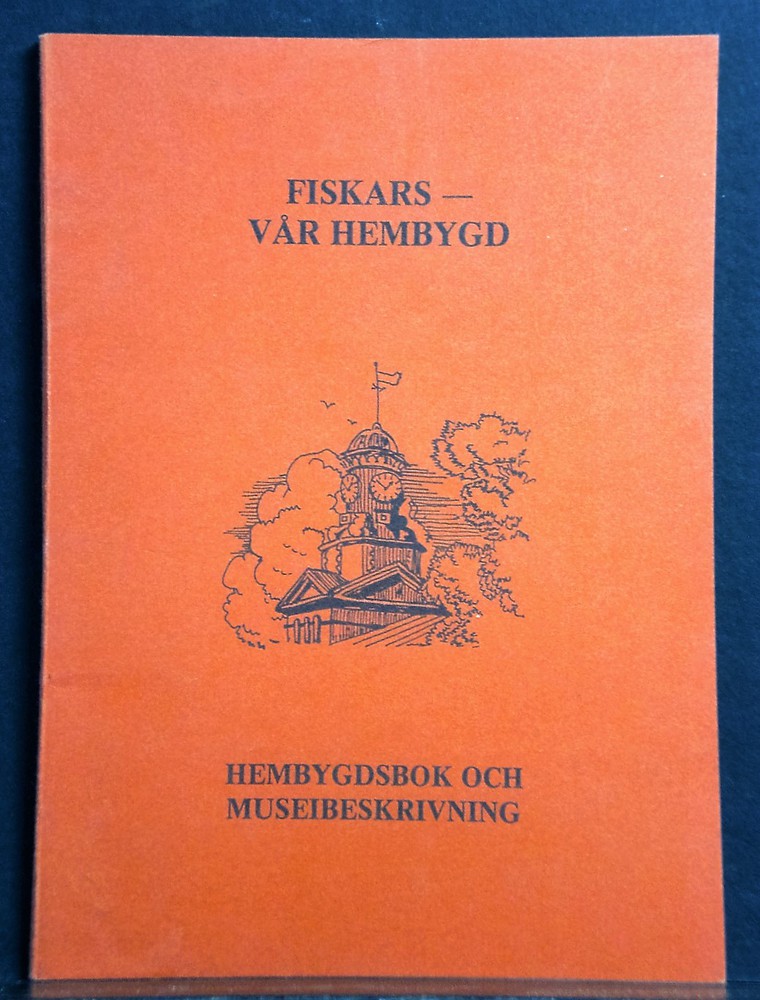 Matvejew, Irina: Fiskars - vår hembygd. Hembygdsbok och museibeskrivning på uppdrag av Fiskars hembygdsförening