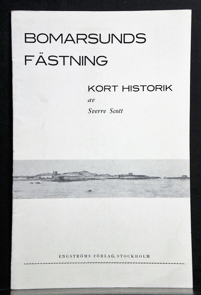 Åland - Ahvenanmaa. Scott, Sverre: Bomarsunds fästning. Kort historik