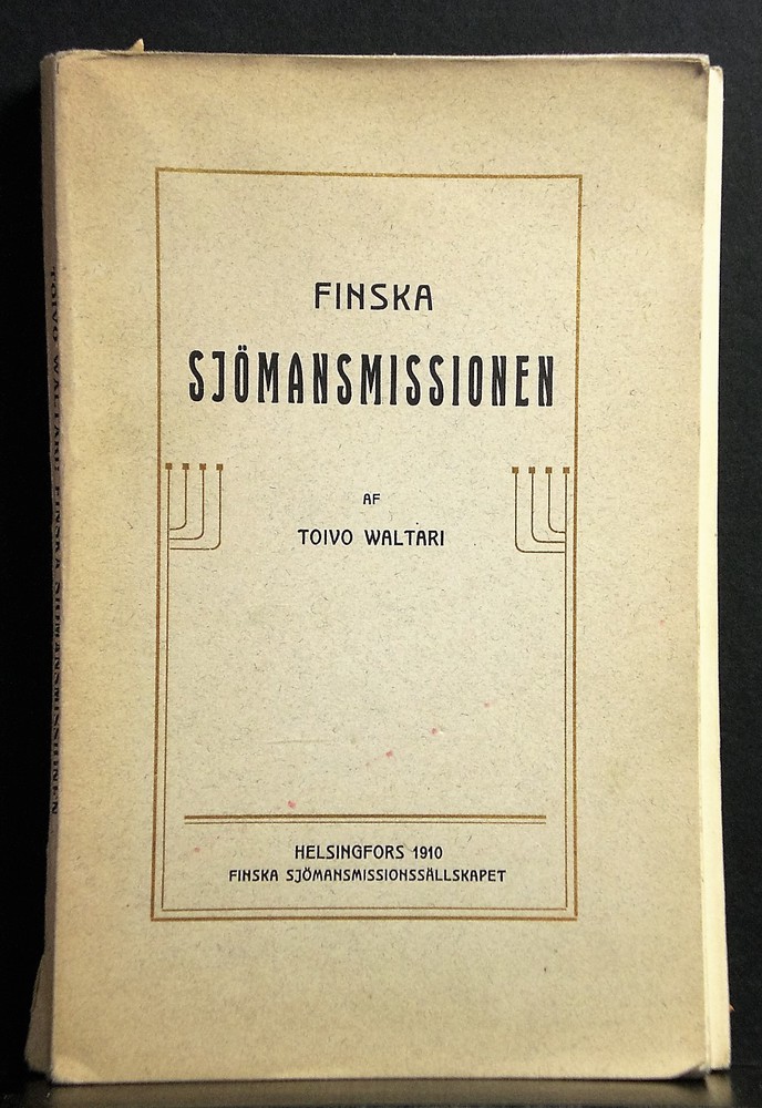 Finska sjömansmissionen 1875-1910 af Toivo Waltari