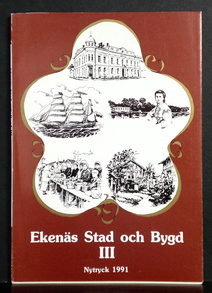 Tammisaari - Ekenäs. Reuter, Jonatan: Ekenäs Stad och Bygd III. Natur- och kulturskildringar - kaupungit