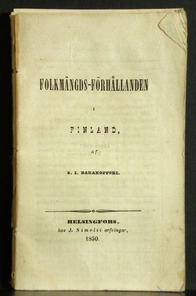 S. I. Baranoffski Folkmängds-förhållanden i Finland. Bråttmåls-statistik i Finland (1850)