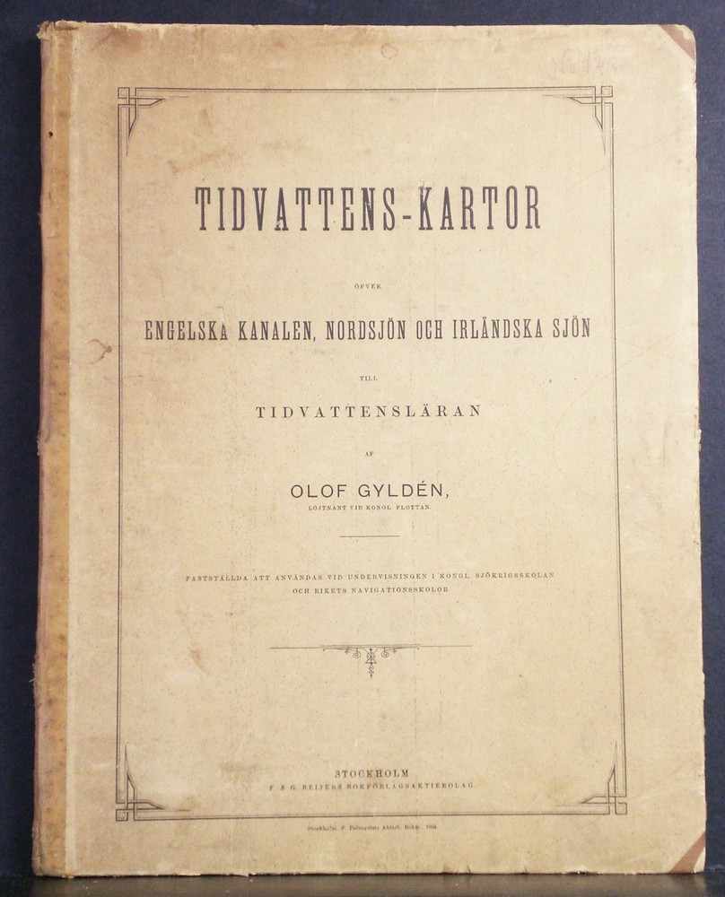 Olof Gyldén Tidvattens-kartor öfver Engelska kanalen, Nordsjön och Irländska sjön till tidvattensläran