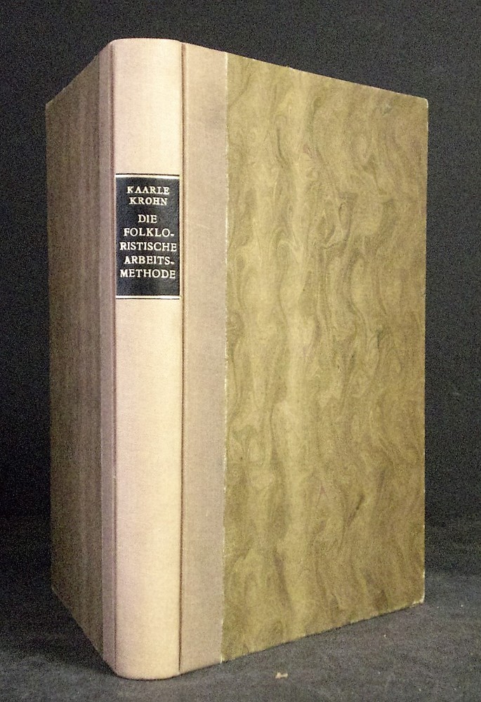 Krohn, Kaarle: Die folkloristische arbeitsmethode. Begründet von Julius Krohn und weiterführt von nordischen Forschern - kansatiede