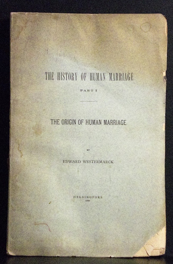 Westermarck, Edvard: The history of human marriage. Part I. The origin of human marriage - kansatiede