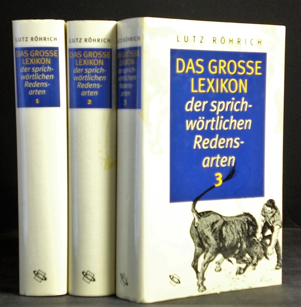 Röhrich, Lutz: Das Grosse Lexikon der sprichwörtlichen Redensarten. I-III - kansatiede