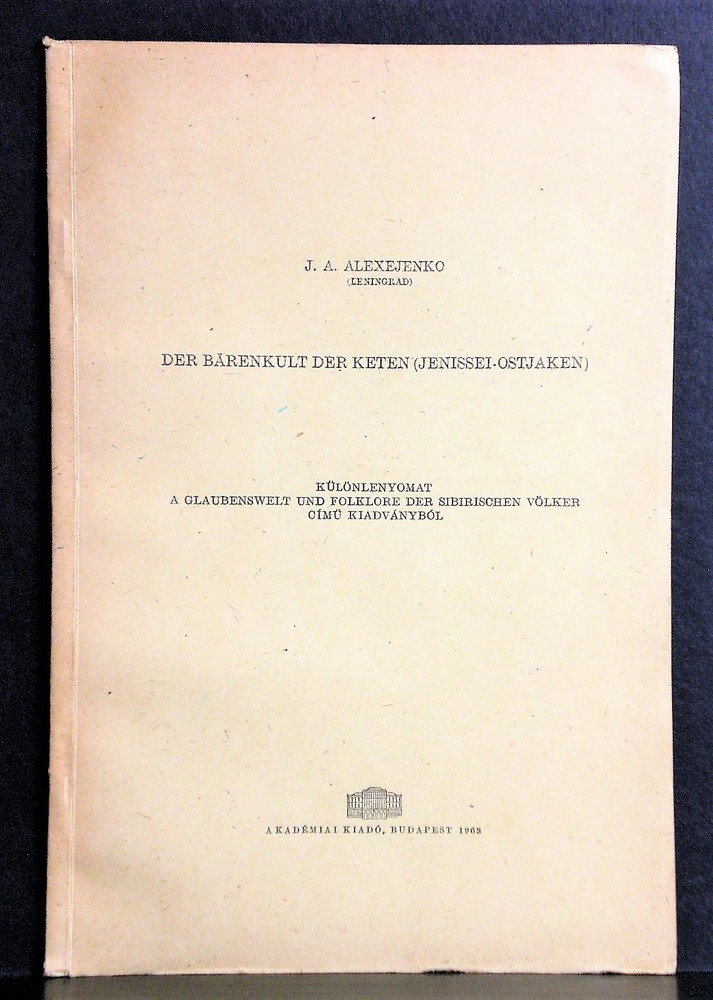 Alexejenko, J.A.: Der Bärenkult der Keten (Jenissei-Ostjaken) - kansatiede