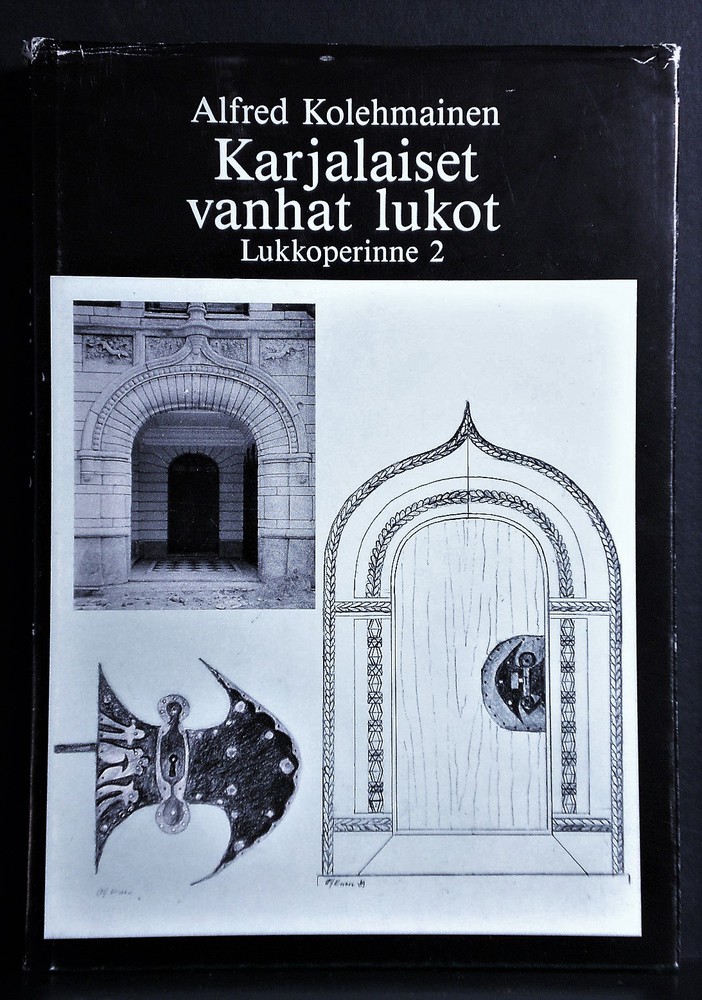 Kolehmainen, Alfred: Karjalaiset vanhat lukot. Lukkoperinne 2 - kansatiede